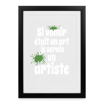 If vomiting was an art I would be a humor artist - Framed poster (27 × 37 cm) - black - Front