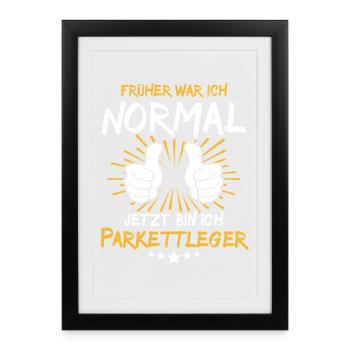 Parquet Layer Saying - Framed poster (27 × 37 cm) - black - Front