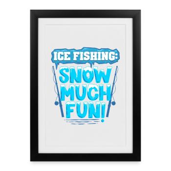 Eisangeln Snow Much Fun - Framed poster (27 × 37 cm) - black - Front
