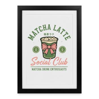 Matcha Latte Social Club Matcha Drink Enthusiasts - Framed poster (27 × 37 cm) - black - Front