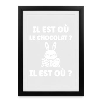 il est où le chocolat - Affiche encadrée (27 × 37 cm) - noir - Devant