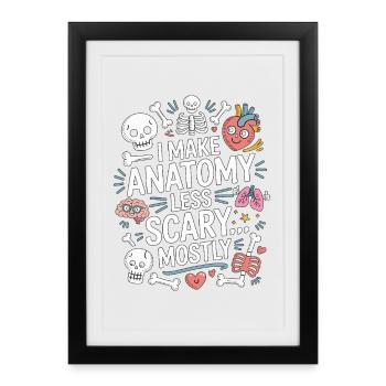 PT Educator I Make Anatomy Less Physiotherapy - Framed poster (27 × 37 cm) - black - Front