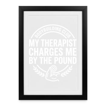 My Therapist Pound Price Saying - Framed poster (27 × 37 cm) - black - Front