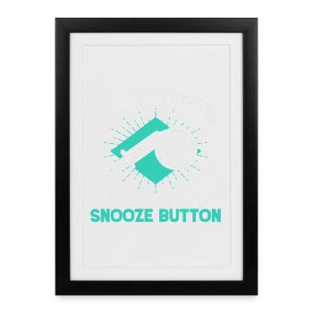 Anesthesiologist Snooze Button Anesthesia - Framed poster (27 × 37 cm) - black - Front
