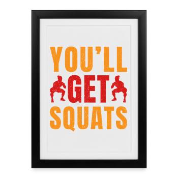 Passionnés de fitness Vous aurez des squats Des calisténiques - Affiche encadrée (27 × 37 cm) - noir - Devant