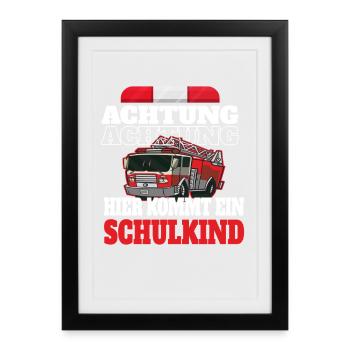 Attention schoolchild fire brigade - Framed poster (27 × 37 cm) - black - Front