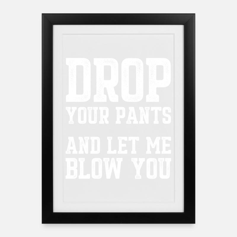 Drop Your Pants Funny Slogan Distressed Text Art - Framed poster (27 × 37 cm) - black