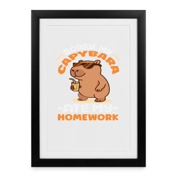 Sorry My Capybara Ate My Homework Cute Funny - Framed poster (27 × 37 cm) - black - Front