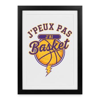 J'peux pas J'ai Basket - Affiche encadrée (27 × 37 cm) - noir - Devant