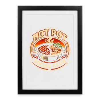 Club Hotpot | Hot pot, fondue, cuisine asiatique - Affiche encadrée (27 × 37 cm) - noir - Devant