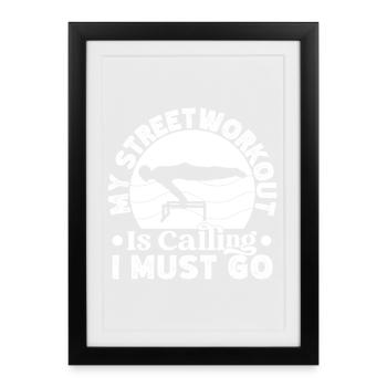 Les appels à l’entraînement de rue pour les accros à la salle de sport doivent partir - Affiche encadrée (27 × 37 cm) - noir - Devant