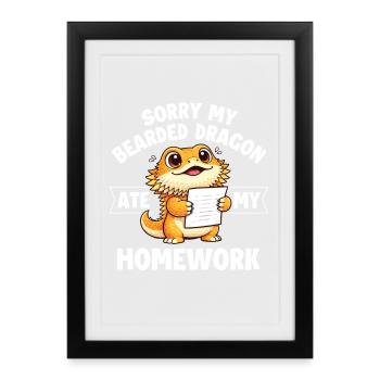 Sorry My Bearded Dragon Ate My Homework - Framed poster (27 × 37 cm) - black - Front