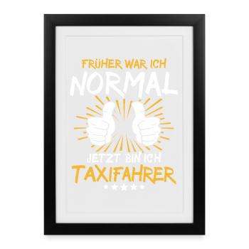 Un chauffeur de taxi qui dit - Affiche encadrée (27 × 37 cm) - noir - Devant