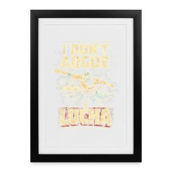 Lucha libre Luchador Je ne discute pas Je Lucha - Affiche encadrée (27 × 37 cm) - noir - Devant