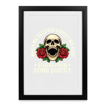 Recover Loudly Keep Others Alive Sober Message - Framed poster (27 × 37 cm) - black - Front