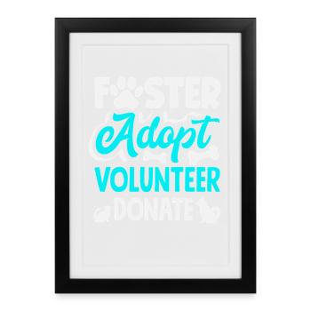 Refuge de sauvetage d’animaux bénévoles en famille d’accueil, adopte - Affiche encadrée (27 × 37 cm) - noir - Devant