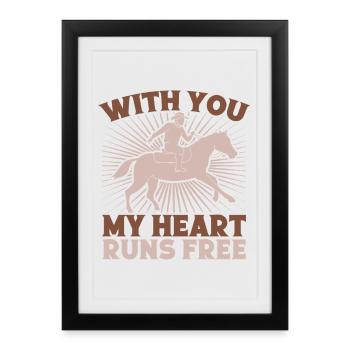 Western Rider With You Heart Runs Cowgirls Rodeo - Framed poster (27 × 37 cm) - black - Front