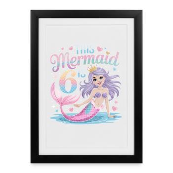Mermaid 6th Birthday 6 Years - Framed poster (27 × 37 cm) - black - Front