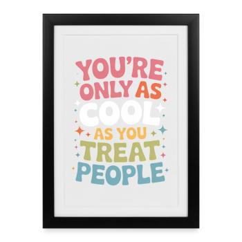 Saying Statement Respect Kindness Gift - Framed poster (27 × 37 cm) - black - Front