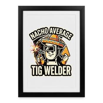 Motif moyen de soudeur TIG Nacho - Affiche encadrée (27 × 37 cm) - noir - Devant