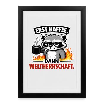 First coffee, then world domination - Framed poster (27 × 37 cm) - black - Front