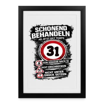 Traitez doucement Panneau de circulation 31 anniversaire - Affiche encadrée (27 × 37 cm) - noir - Devant