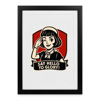 Say Hello to Glory Retro Girl - Framed poster (27 × 37 cm) - black - Front