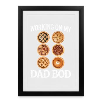 Des tartes pour le corps de papa - Affiche encadrée (27 × 37 cm) - noir - Devant