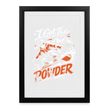 Snowboard | I Got The Powder | Powder snow - Framed poster (27 × 37 cm) - black - Front
