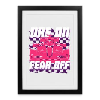 Car Racing Motorsport DRS On Fear Off - Framed poster (27 × 37 cm) - black - Front