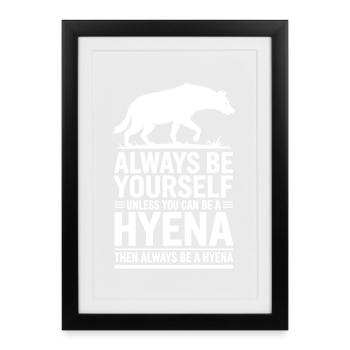 Hyena Sayings Hyena Funny Hyena Gift - Framed poster (27 × 37 cm) - black - Front