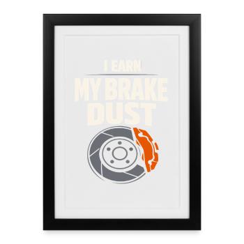 Track Day Brake Dust Hpde Track Car Autocross - Framed poster (27 × 37 cm) - black - Front