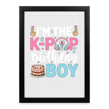 I'm The K-Pop Birthday Boy - Framed poster (27 × 37 cm) - black - Front