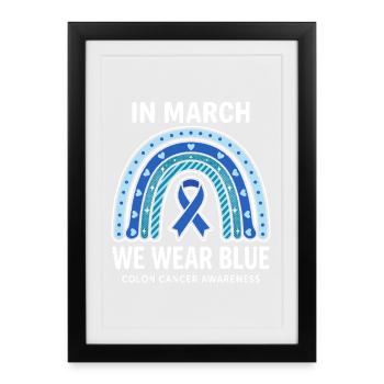 In March We Wear Blue Colon Cancer Awareness - Framed poster (27 × 37 cm) - black - Front