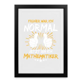 Mathematician Spruch - Framed poster (27 × 37 cm) - black - Front