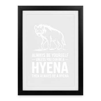 Hyena Sayings Hyena Funny Hyena Gift - Framed poster (27 × 37 cm) - black - Front