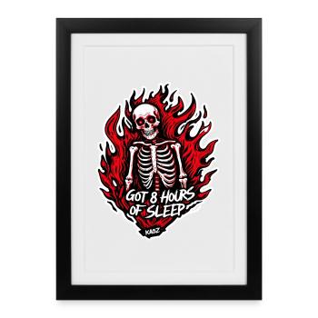 Fire skeleton with 8 hours of sleep - Framed poster (27 × 37 cm) - black - Front