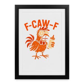 Idée cadeau d’humour de coq poule pour parents F-caw-F - Affiche encadrée (27 × 37 cm) - noir - Devant