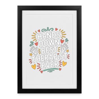 Hand Therapist Hands Down Best Physical Therapist - Framed poster (27 × 37 cm) - black - Front