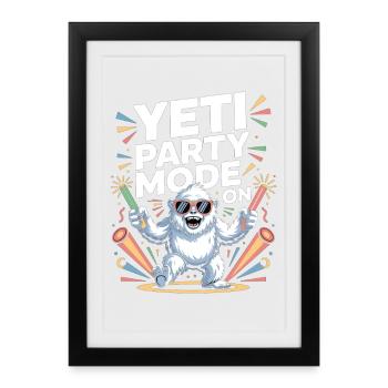Mode Yeti Party – Monstre de fête drôle - Affiche encadrée (27 × 37 cm) - noir - Devant