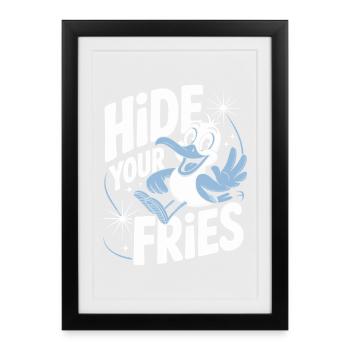 Hide Your Fries Bird Joke - Framed poster (27 × 37 cm) - black - Front