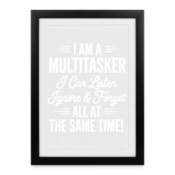 Multitasker Sayings Sarcasm Office Humor Gift - Framed poster (27 × 37 cm) - black - Front