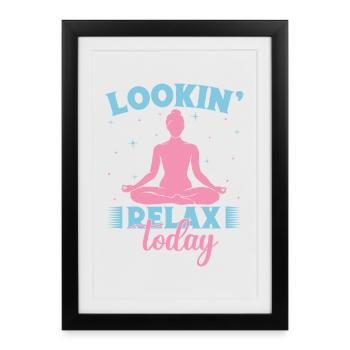 Yoga Lookin Relax Today Yoga drôle - Affiche encadrée (27 × 37 cm) - noir - Devant