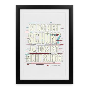 Ist-das-nicht-schön Glitchspruch - Gerahmtes Poster (27 × 37 cm) - Schwarz - Vorne