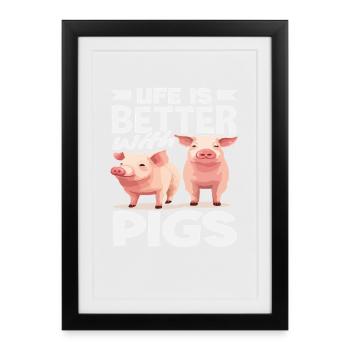 Life is better with pigs farm - Framed poster (27 × 37 cm) - black - Front
