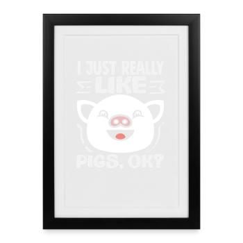 I really like pigs OK Cute face - Framed poster (27 × 37 cm) - black - Front