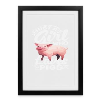 Juste une fille qui adore les cochons, les porcelets - Affiche encadrée (27 × 37 cm) - noir - Devant