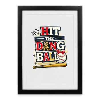Hit the Dang Ball Baseball Shirt – Funny Tee - Framed poster (27 × 37 cm) - black - Front