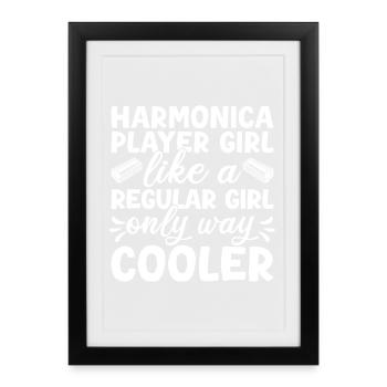 Harmonica Musican Girl Like A Regular Only Cooler - Framed poster (27 × 37 cm) - black - Front