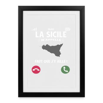 La Sicile M’Appelle Faut Que J’Y Aille Humour - Affiche encadrée (27 × 37 cm) - noir - Devant